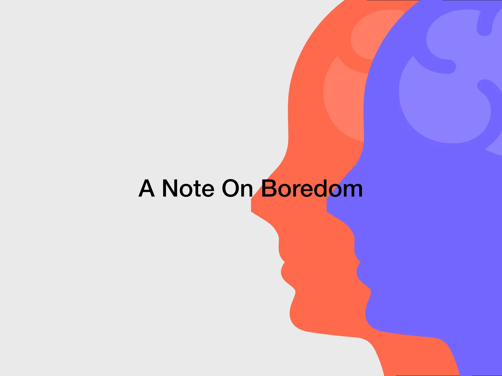 A Note On Boredom